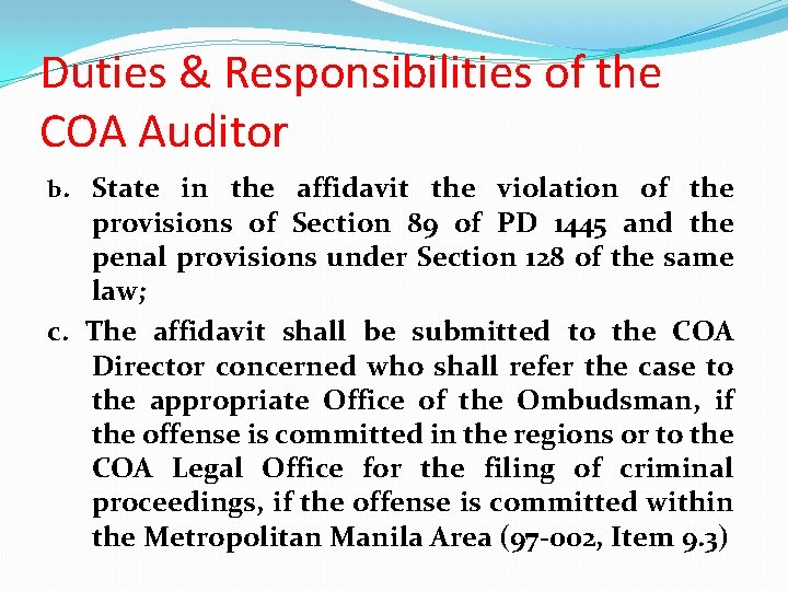 Duties & Responsibilities of the COA Auditor b. State in the affidavit the violation