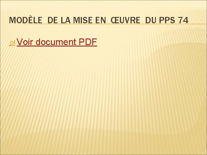 MODÈLE DE LA MISE EN ŒUVRE DU PPS 74 Voir document PDF 
