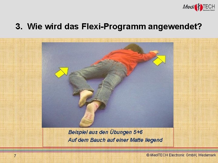 3. Wie wird das Flexi-Programm angewendet? Beispiel aus den Übungen 5+6 Auf dem Bauch