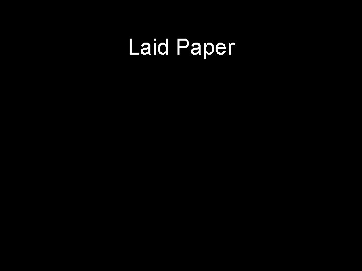 Laid Paper 