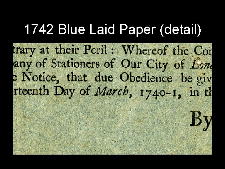 1742 Blue Laid Paper (detail) 