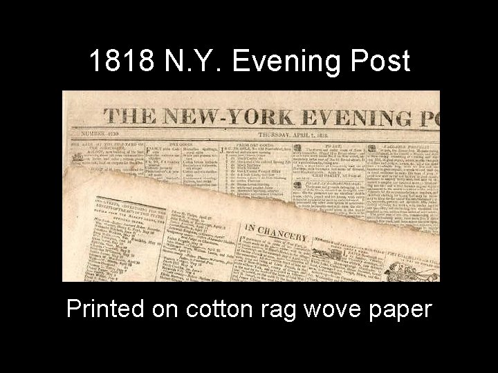 1818 N. Y. Evening Post Printed on cotton rag wove paper 