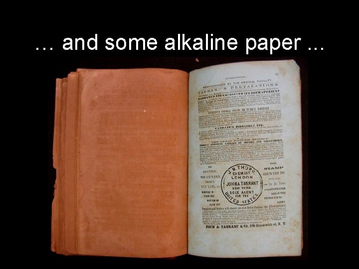 … and some alkaline paper. . . 