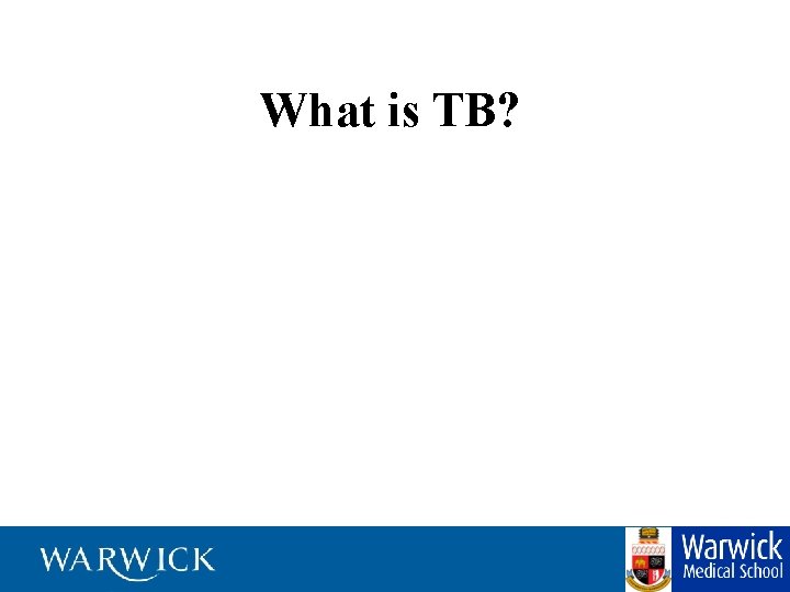 What is TB? 