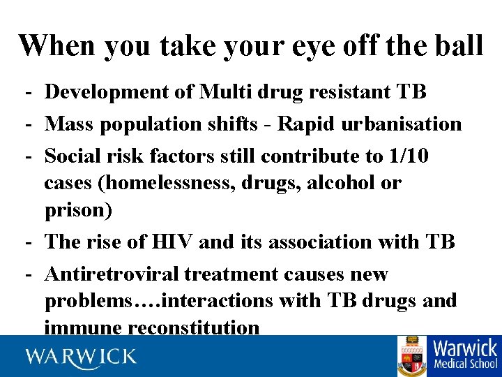 When you take your eye off the ball - Development of Multi drug resistant