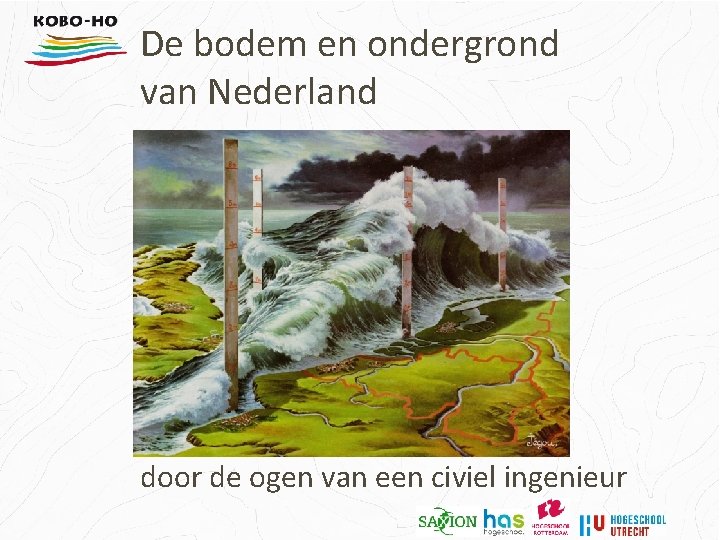 De bodem en ondergrond van Nederland door de ogen van een civiel ingenieur 