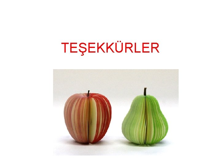 TEŞEKKÜRLER 