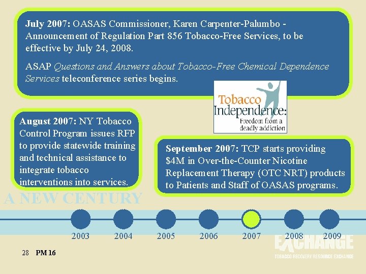 July 2007: OASAS Commissioner, Karen Carpenter-Palumbo - Announcement of Regulation Part 856 Tobacco-Free Services,