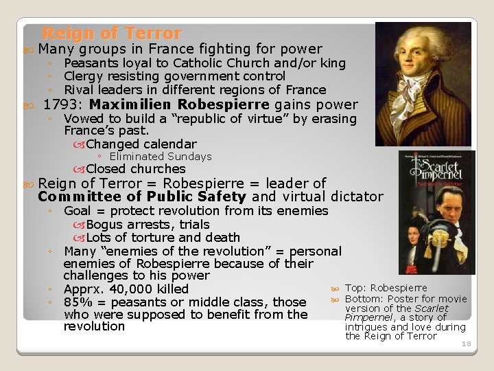 Reign of Terror Many groups in France fighting for power ◦ Peasants loyal to