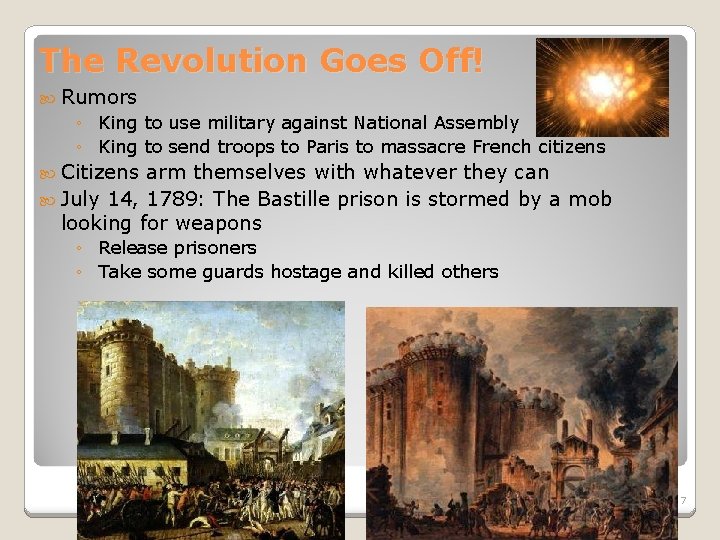 The Revolution Goes Off! Rumors ◦ King to use military against National Assembly ◦