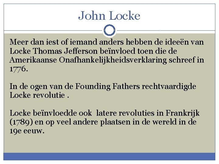John Locke Meer dan iest of iemand anders hebben de ideeën van Locke Thomas
