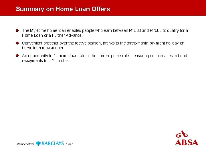 Summary on Home Loan Offers The My. Home home loan enables people who earn