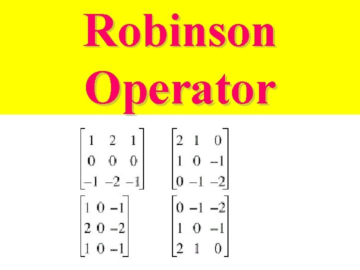 Robinson Operator 