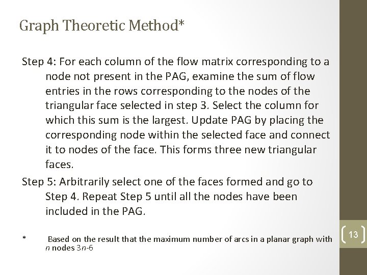 Graph Theoretic Method* Step 4: For each column of the flow matrix corresponding to Graph Theoretic Method* Step 4: For each column of the flow matrix corresponding to