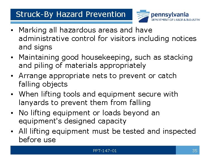 Struck-By Hazard Prevention • Marking all hazardous areas and have administrative control for visitors