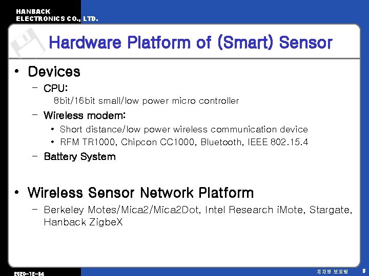 HANBACK ELECTRONICS CO. , LTD. Hardware Platform of (Smart) Sensor • Devices – CPU: