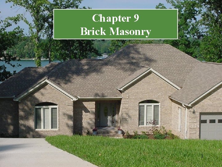 Chapter 9 Brick Masonry 2 