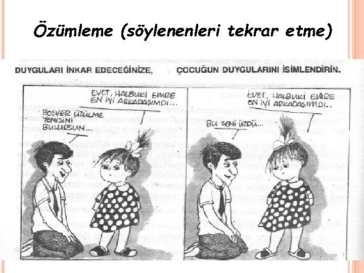 Özümleme (söylenenleri tekrar etme) 