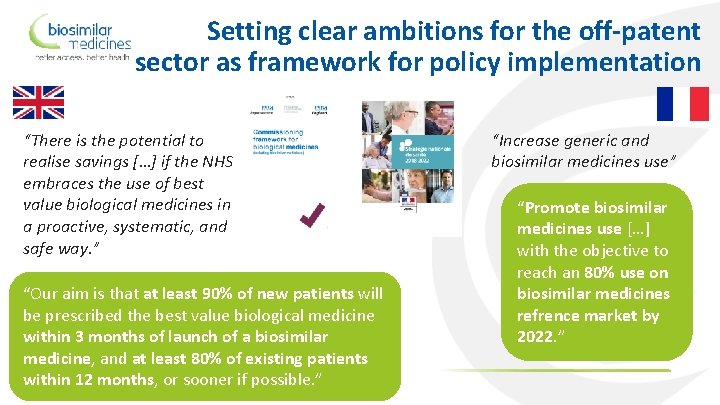 Setting clear ambitions for the off-patent sector as framework for policy implementation “There is