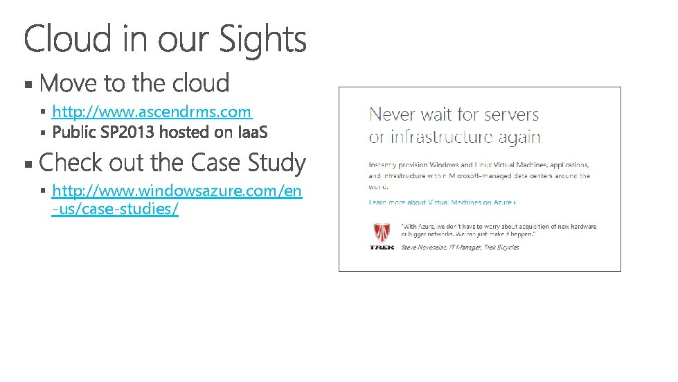 § § http: //www. ascendrms. com § § § http: //www. windowsazure. com/en -us/case-studies/