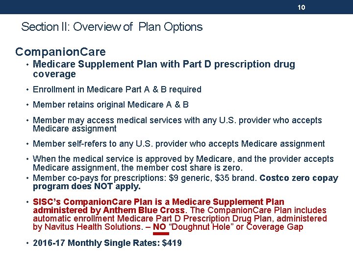 10 Section II: Overview of Plan Options Companion. Care • Medicare Supplement Plan with