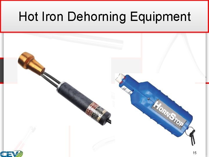 Hot Iron Dehorning Equipment 15 