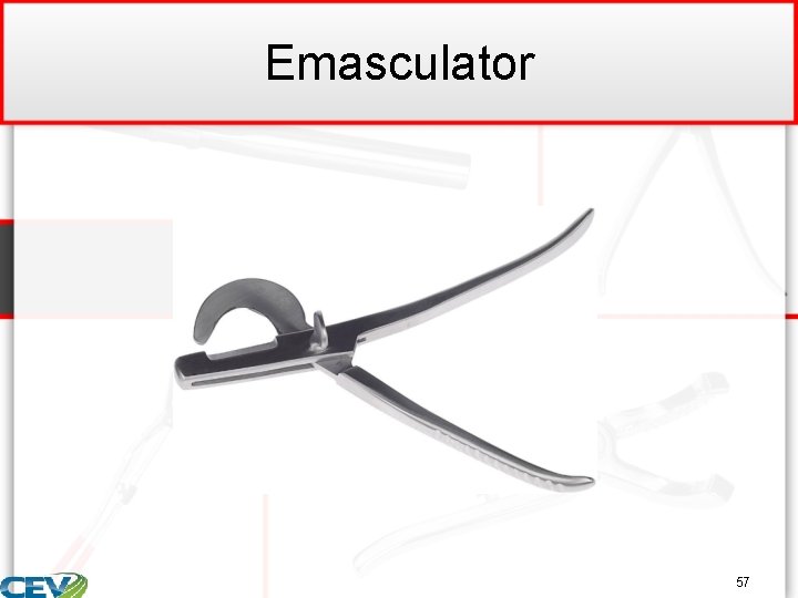 Emasculator 57 