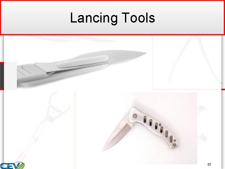 Lancing Tools 81 