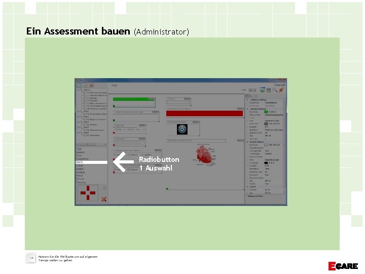 Ein Assessment bauen (Administrator) Radiobutton 1 Auswahl Nutzen Sie die Pfeiltaste um auf eigenem