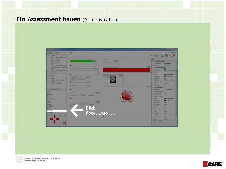 Ein Assessment bauen (Administrator) Bild: Foto, Logo, . . . Nutzen Sie die Pfeiltaste