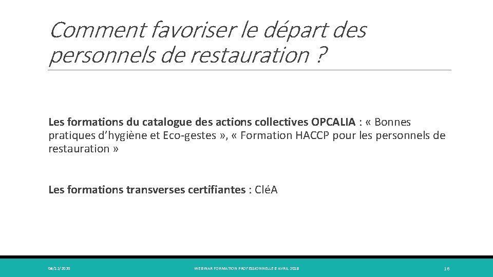 Comment favoriser le départ des personnels de restauration ? Les formations du catalogue des