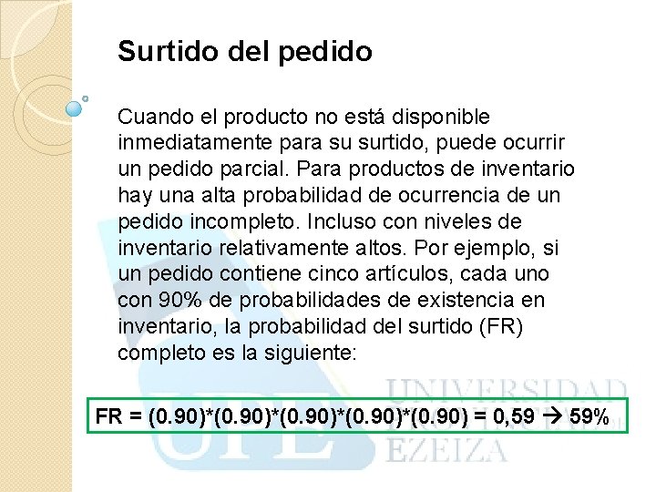 Surtido del pedido Cuando el producto no está disponible inmediatamente para su surtido, puede