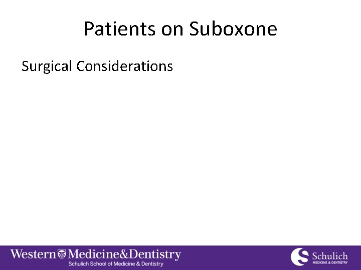 Patients on Suboxone Surgical Considerations 