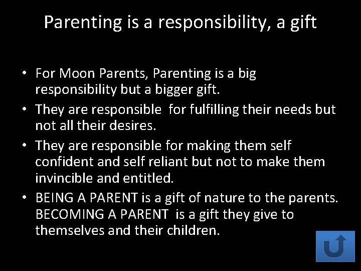 Parenting is a responsibility, a gift • For Moon Parents, Parenting is a big