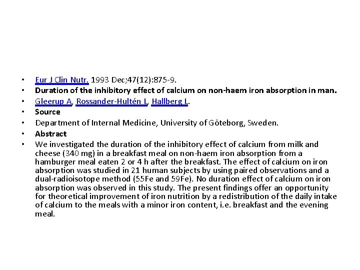  • • Eur J Clin Nutr. 1993 Dec; 47(12): 875 -9. Duration of