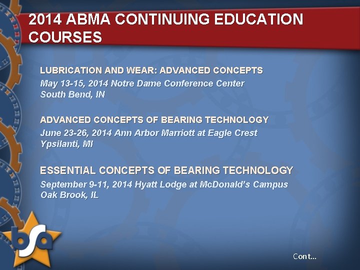 2014 ABMA CONTINUING EDUCATION COURSES LUBRICATION AND WEAR: ADVANCED CONCEPTS May 13 -15, 2014