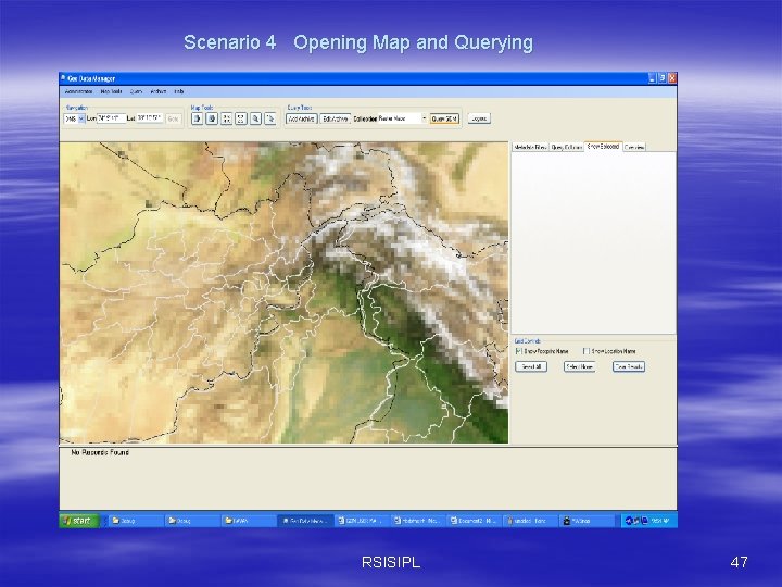 Scenario 4 Opening Map and Querying RSISIPL 47 