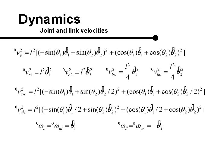 Dynamics Joint and link velocities 