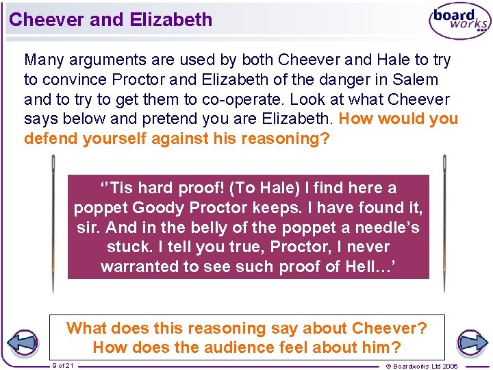 Cheever and Elizabeth Many arguments are used by both Cheever and Hale to try