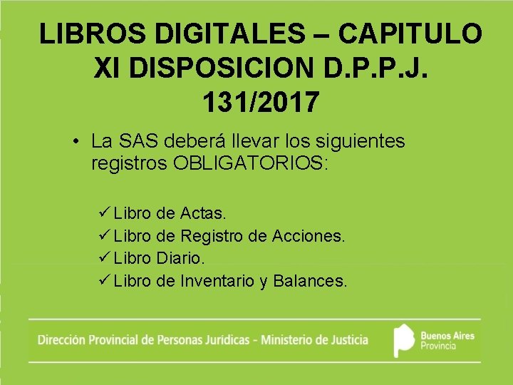 LIBROS DIGITALES – CAPITULO XI DISPOSICION D. P. P. J. 131/2017 • La SAS