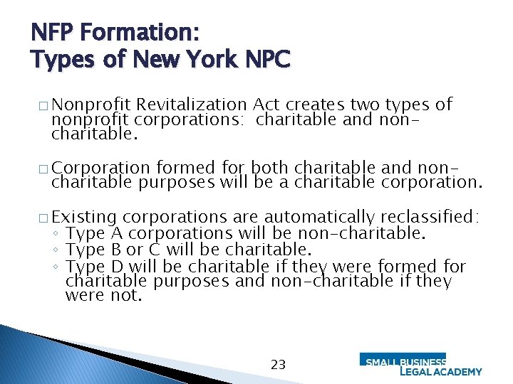 NFP Formation: Types of New York NPC � Nonprofit Revitalization Act creates two types