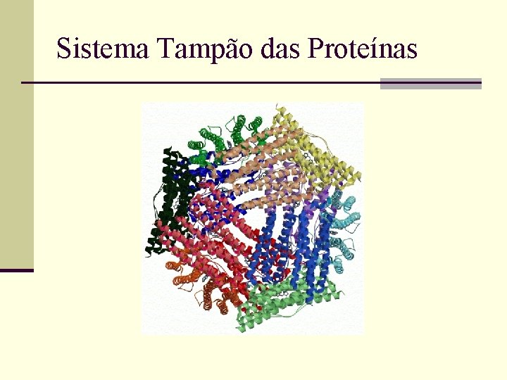 Sistema Tampão das Proteínas 