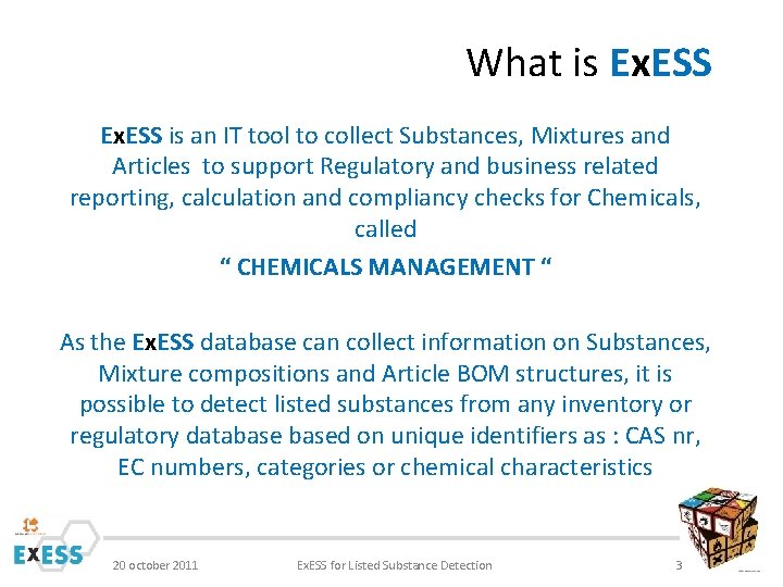 What is Ex. ESS is an IT tool to collect Substances, Mixtures and Articles