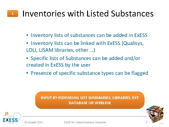 1 Inventories with Listed Substances • Inventory lists of substances can be added in