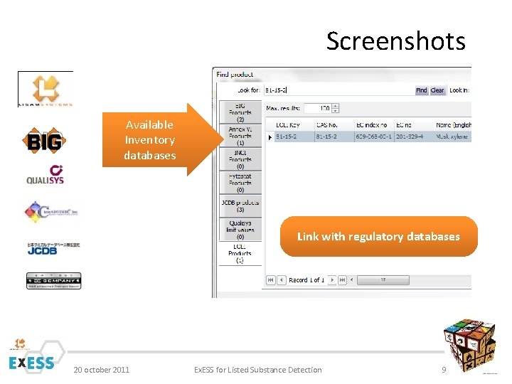 Screenshots Available Inventory databases Link with regulatory databases 20 october 2011 Ex. ESS for
