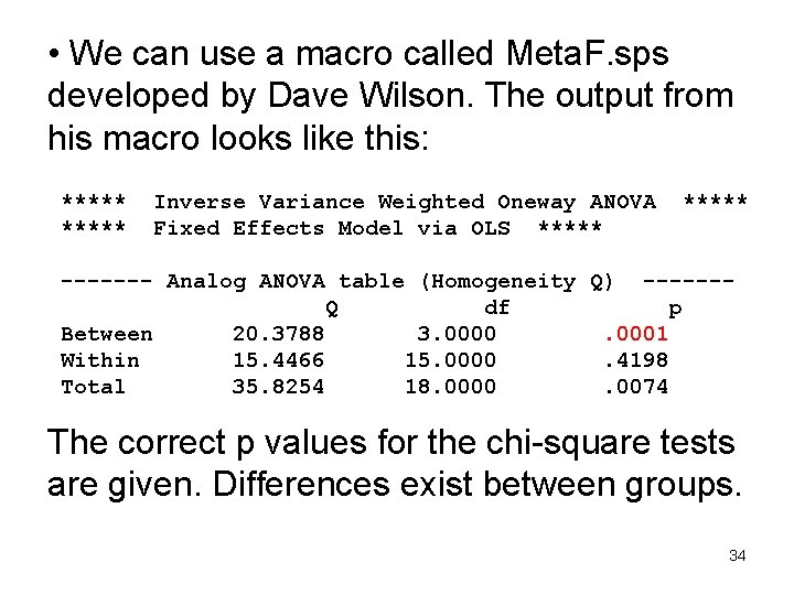  • We can use a macro called Meta. F. sps developed by Dave