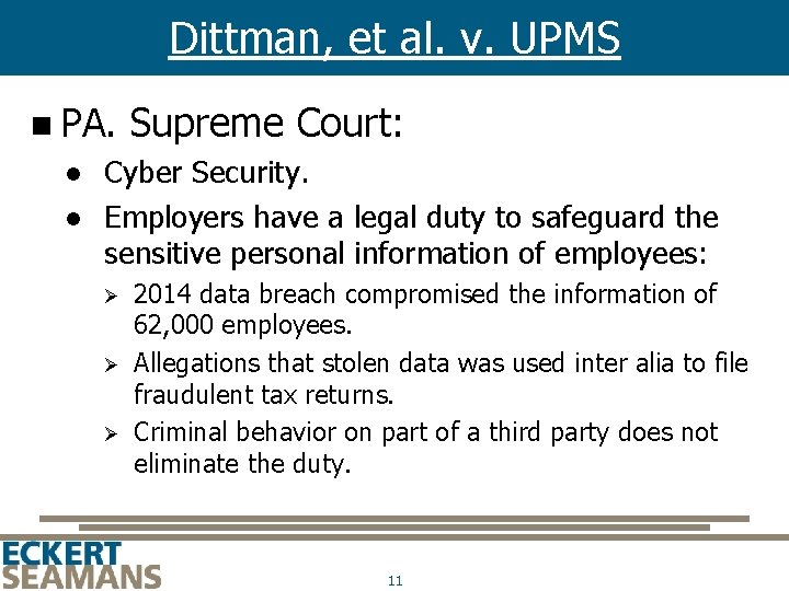 Dittman, et al. v. UPMS n PA. Supreme Court: Cyber Security. Employers have a
