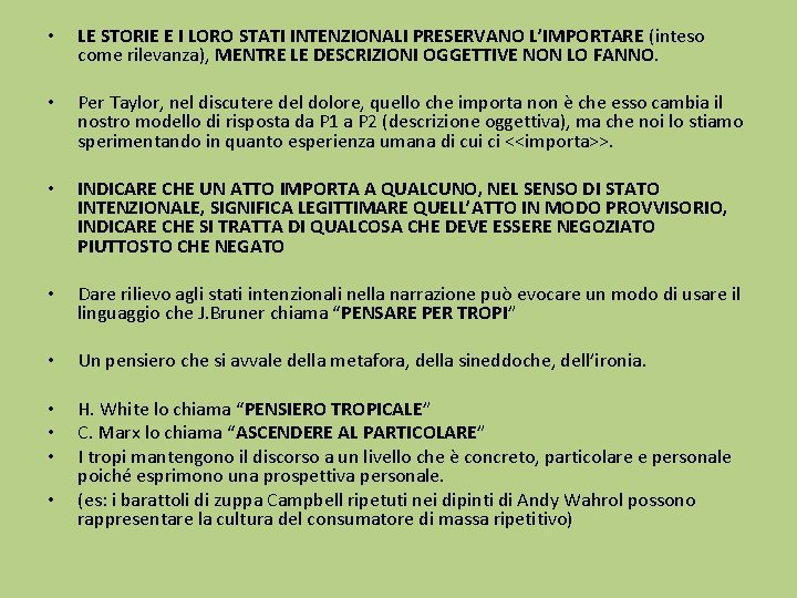  • LE STORIE E I LORO STATI INTENZIONALI PRESERVANO L’IMPORTARE (inteso come rilevanza),