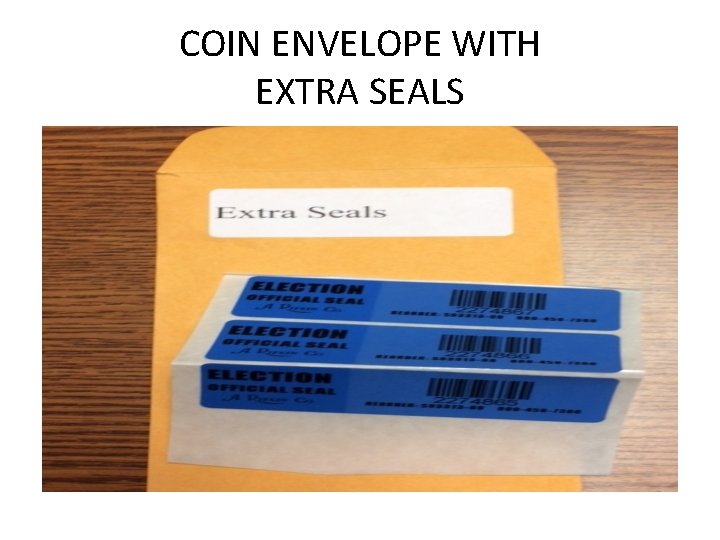 COIN ENVELOPE WITH EXTRA SEALS 