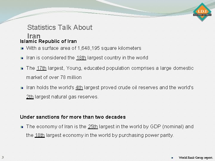 Statistics Talk About Iran Islamic Republic of Iran With a surface area of 1,